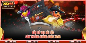 Bắn Cá Vua Hải Tặc - Săn Thưởng Khủng Cùng XO88