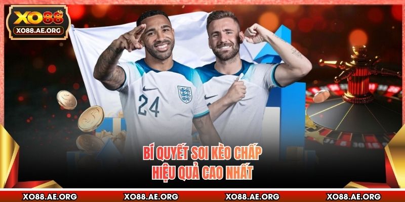 Bí quyết soi kèo chấp hiệu quả cao nhất