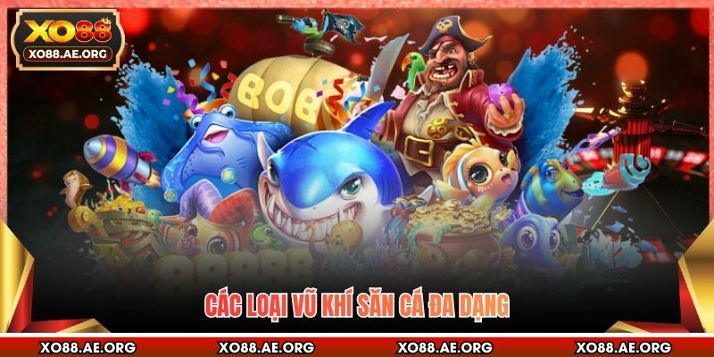 Các loại vũ khí săn cá đa dạng