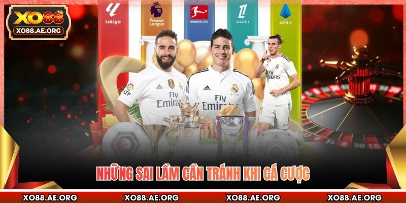 Những sai lầm cần tránh khi cá cược