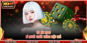 Tài Xỉu XO88 - Bí Quyết Chiến Thắng Hiệu Quả
