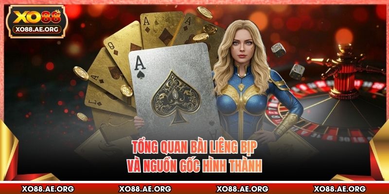 Tổng quan bài liêng bịp và nguồn gốc hình thành